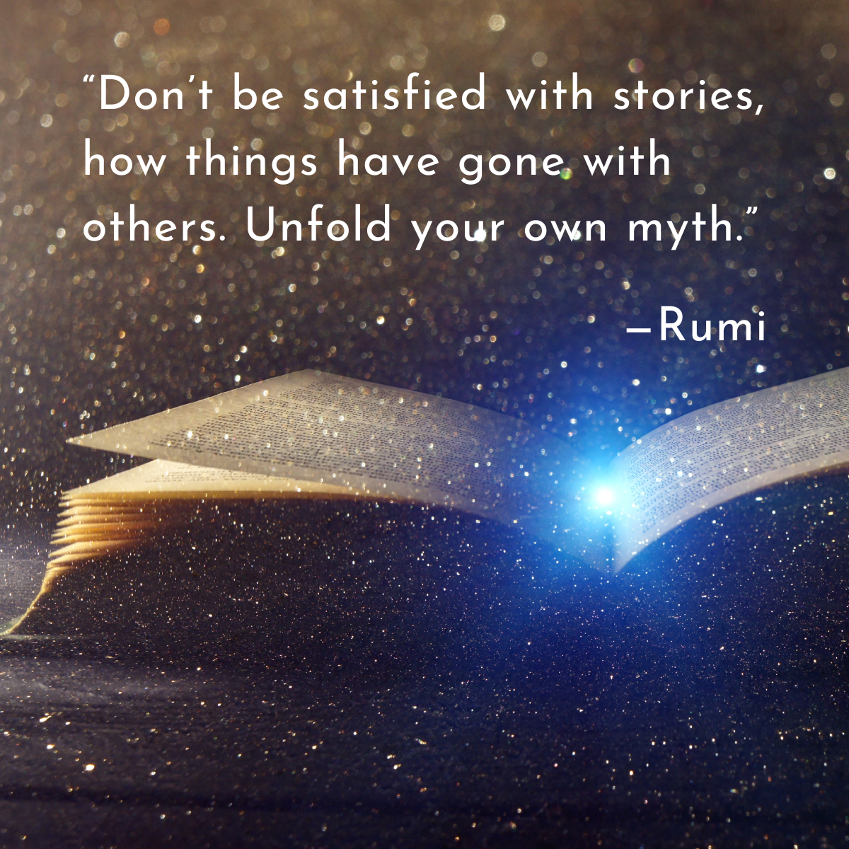 BE-Blog-Awakened-BEginnings-Rumi-Quote-Your-Own-Myth-1200x1200